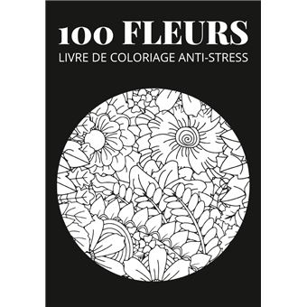 100 Fleurs Faciles Livre de Coloriage Adulte pour Femmes: 100