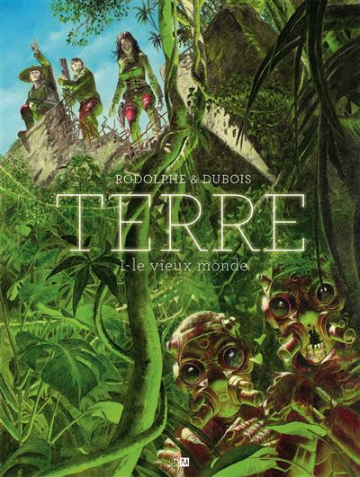 Terre - Tome 1 le Vieux Monde