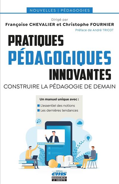 Pratiques pédagogiques innovantes : Construire la pédagogie de demain - Françoise Chevalier, Christophe Fournier (2024)