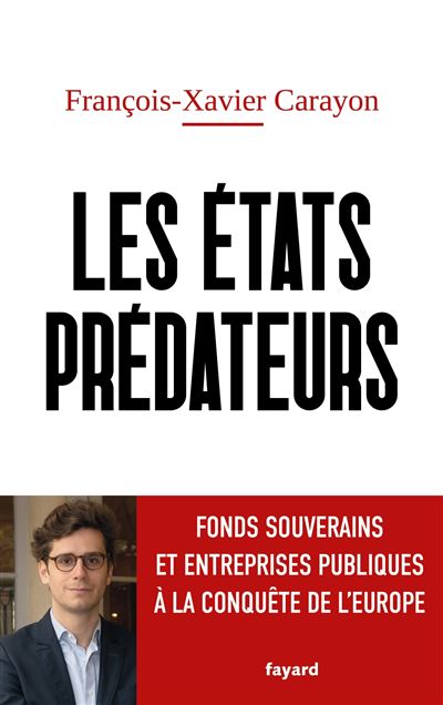 Les États prédateurs - François-Xavier Carayon (2024)