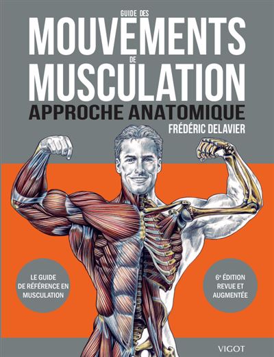 Frédéric Delavier - Guide des mouvements de musculation (FITNESS)