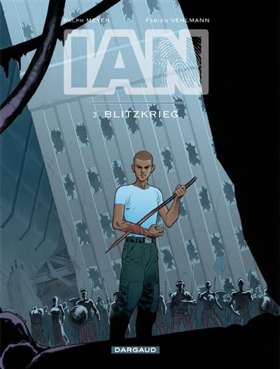 IAN - Tome 3 Blitzkrieg
