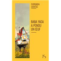 Baba Yaga a pondu un oeuf