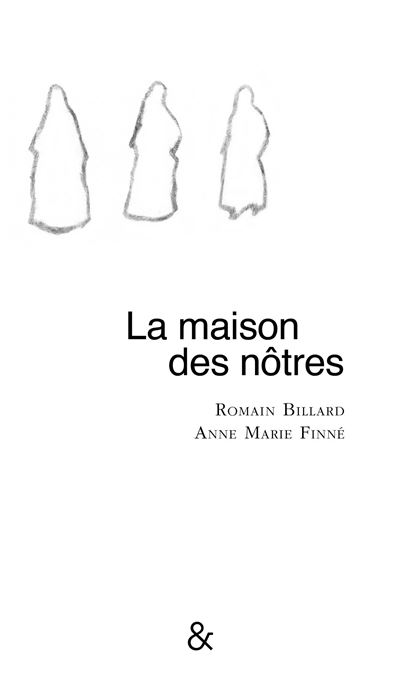 La maison des nôtres - Romain Billard - broché