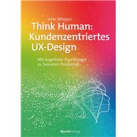 Think Human: Kundenzentriertes UX-Design