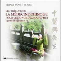 Les trésors de la médecine chinoise pour le mond e d'aujourd'hui