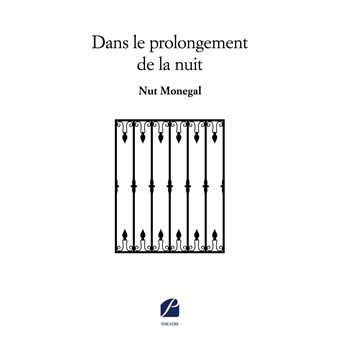 Dans le prolongement de la nuit - 1