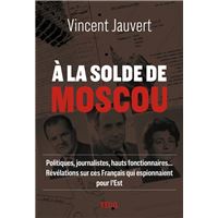 À la solde de Moscou
