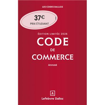 Code de commerce 2026 annoté. Édition limitée 121ème édition