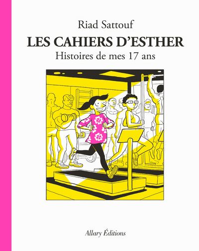 Les cahiers d'Esther - Tome 08 - Histoires de mes 17 ans