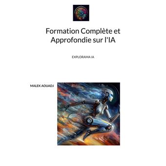 Formation Complète et Approfondie sur l'IA - 1