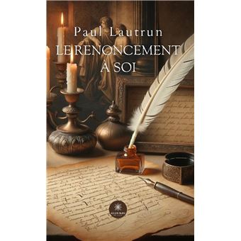 Le renoncement à soi - 1