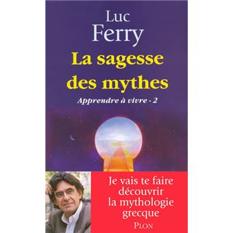 La sagesse des mythes - 1