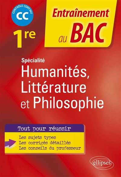 Spécialité Humanités, Littérature et Philosophie. 1re. Contrôle continu - Claire Augereau - Ellipses - broché - Scolaire / Universitaire
