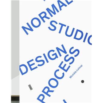 Normal Studio Design Process - broché - Michèle Leloup - Achat Livre | fnac