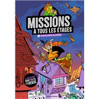 Missions à tous les étages, Tome 04