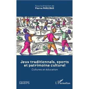 Jeux traditionnels, sports et patrimoine culturel - 1