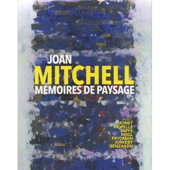 Joan mitchell - memoires de paysage- musee de caen - 1