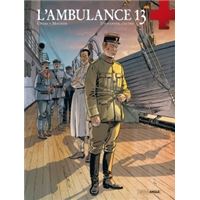 L'Ambulance 13 - Tome 8 - D'un enfer, l'autre
