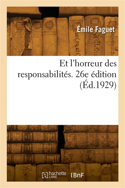 Et l'horreur des responsabilites. 26e edition
