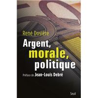Argent, morale, politique