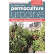 Le guide de la permaculture urbaine