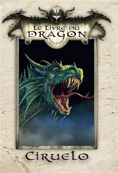 Le livre du dragon - Cabral Ciruelo - Ilatina - cartonné - Guide