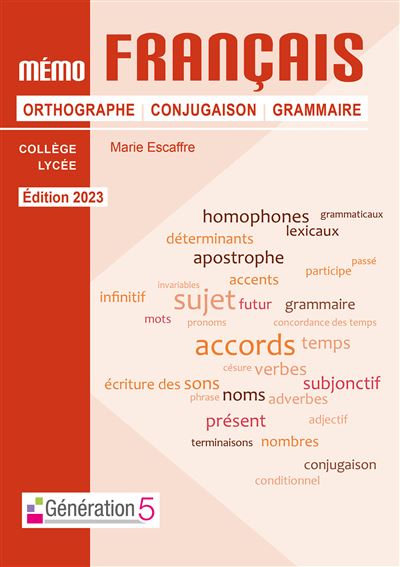 Mémo français orthographe-conjugaison-grammaire (collège/lycée) - Marie Escaffre - broché