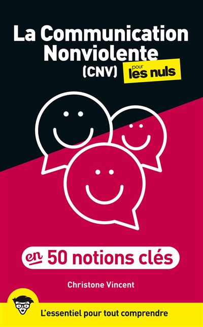 La Communication Nonviolente pour les Nuls en 50 notions clés - Christone Vincent (2025)