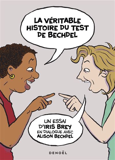 La Véritable Histoire du test de Bechdel - Iris Brey et Alison Bechdel (2026)