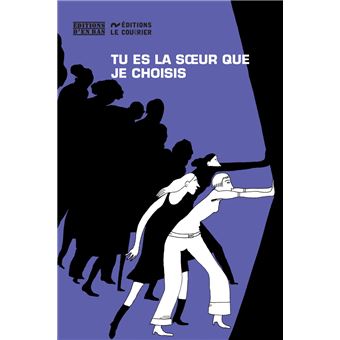 Tu es la soeur que je choisis - 1