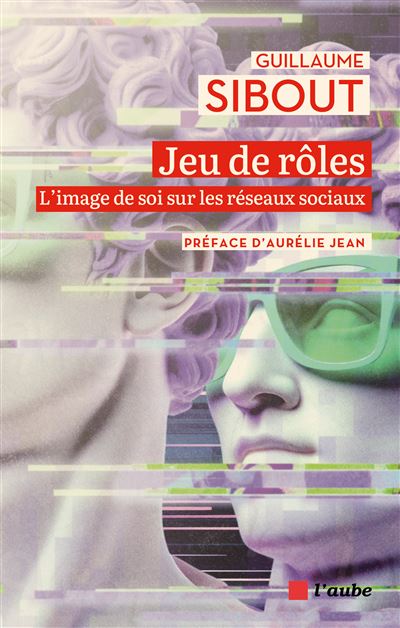 Jeu de rôles : L'image de soi sur les réseaux sociaux - Guillaume Sibout (2024)