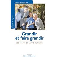 Grandir et faire grandir