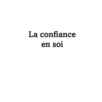 La confiance en soi