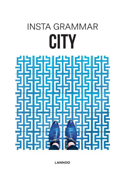 Insta Grammar - City /anglais -  SCHAMPAERT IRENE - broché