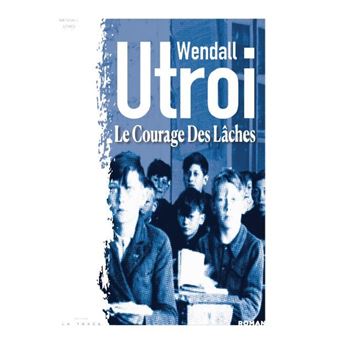 Le Courage des Lâches - 1