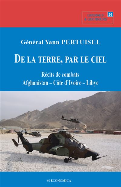 De la terre, par le ciel - recits de combats - afghanistan, 