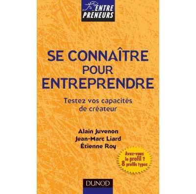 Bien se connaître pour entreprendre - Testez vos capacités de créateur