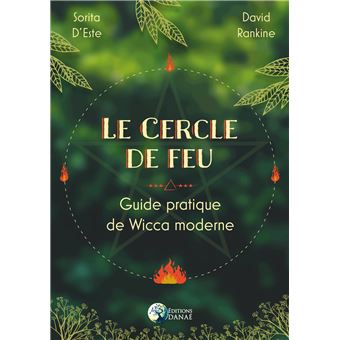Le Cercle de feu - Guide pratique de Wicca moderne - 1