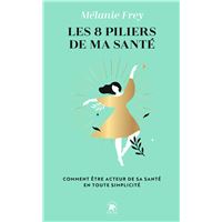 Les 8 piliers de ma santé