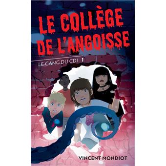 Le Gang du CDI - T1 Le collège de l'angoisse - 1
