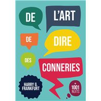 De l'art de dire des conneries