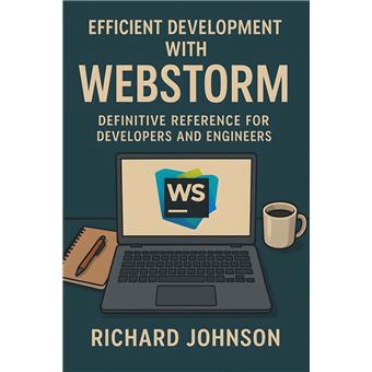 Efficient Development with WebStorm Definitive Reference for Developers ...