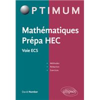 Mathématiques Prépa HEC - Voie ECS : Méthodes, rédaction et exercices