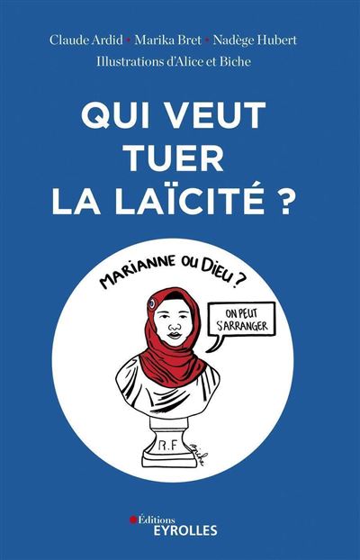 Qui veut tuer la laïcité ? - Claude Ardid - broché