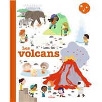 MES ANNÉES POURQUOI - Les Volcans - Dès 4 ans