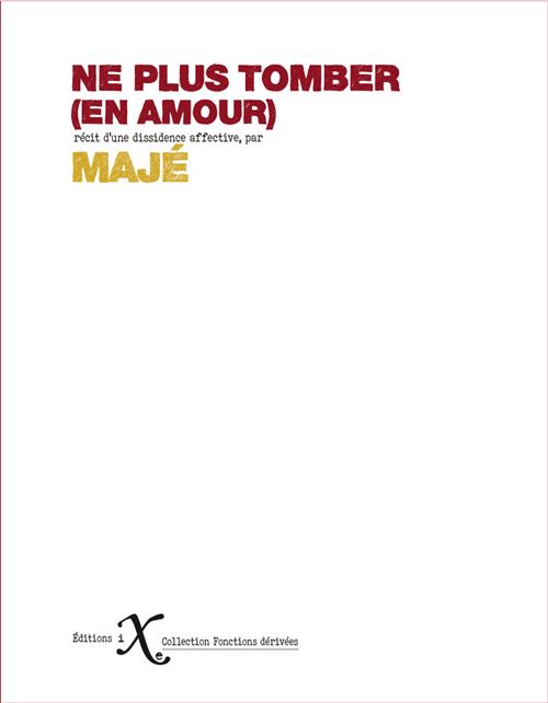 Ne plus tomber (en amour) -  Majé - broché