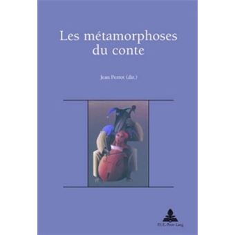 METAMORPHOSES DU CONTE, LES - 1