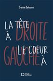 La tête à droite, le coeur à gauche