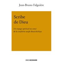 Scribe de Dieu - Un voyage spirituel au coeur de la confrérie soufie Boutchichiya